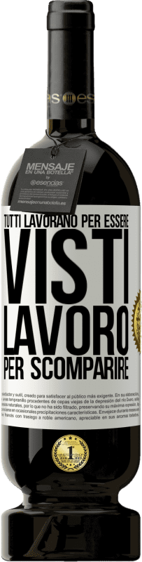 49,95 € Spedizione Gratuita | Vino rosso Edizione Premium MBS® Riserva Tutti lavorano per essere visti. Lavoro per scomparire Etichetta Bianca. Etichetta personalizzabile Riserva 12 Mesi Raccogliere 2016 Tempranillo