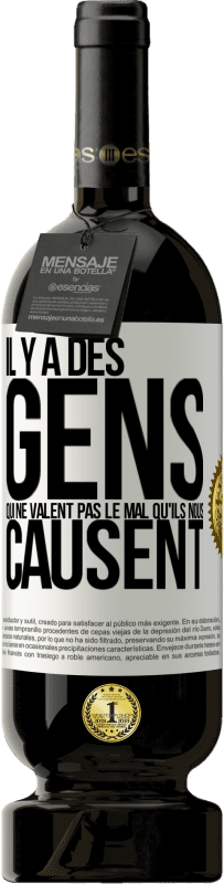 «Il y a des gens qui ne valent pas le mal qu'ils nous causent» Édition Premium MBS® Réserve