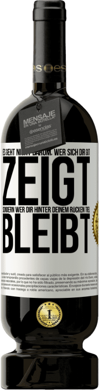 «Es geht nicht darum, wer sich dir gut zeigt, sondern wer dir hinter deinem Rücken treu bleibt» Premium Ausgabe MBS® Reserve