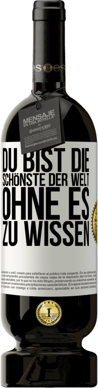 49,95 € Kostenloser Versand | Rotwein Premium Ausgabe MBS® Reserve Du bist die Schönste der Welt, ohne es zu wissen Weißes Etikett. Anpassbares Etikett Reserve 12 Monate Ernte 2016 Tempranillo