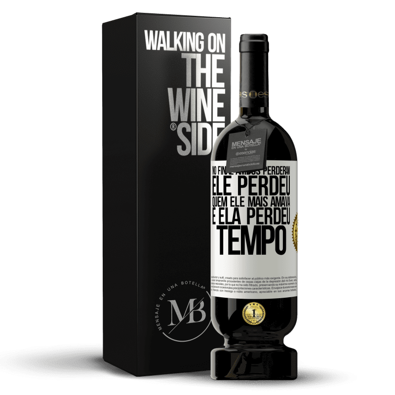 49,95 € Envio grátis | Vinho tinto Edição Premium MBS® Reserva No final, ambos perderam. Ele perdeu quem ele mais amava, e ela perdeu tempo Etiqueta Branca. Etiqueta personalizável Reserva 12 Meses Colheita 2016 Tempranillo