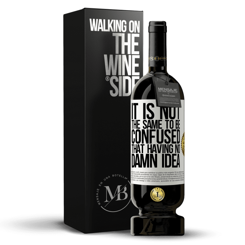 49,95 € Free Shipping | Red Wine Premium Edition MBS® Reserve It is not the same to be confused that having no damn idea White Label. Customizable label Reserve 12 Months Harvest 2014 Tempranillo