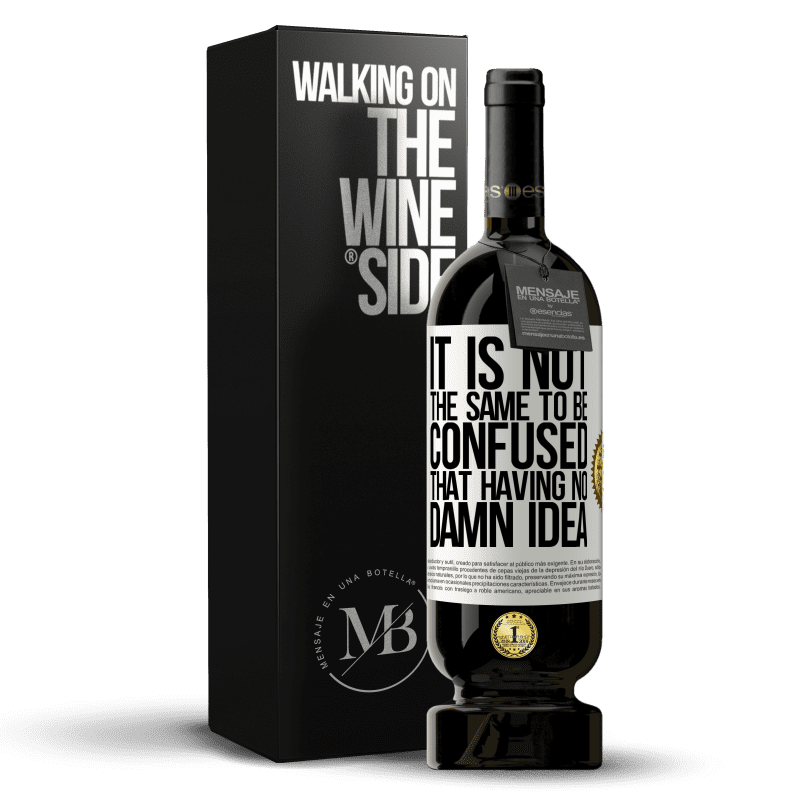 49,95 € Free Shipping | Red Wine Premium Edition MBS® Reserve It is not the same to be confused that having no damn idea White Label. Customizable label Reserve 12 Months Harvest 2015 Tempranillo