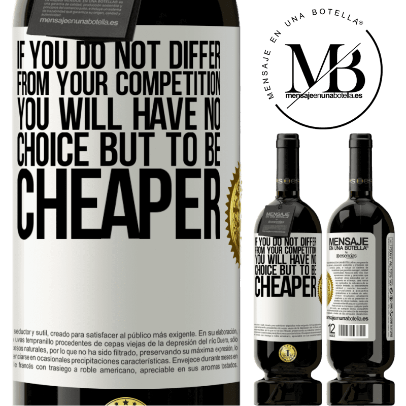 29,95 € Free Shipping | Red Wine Premium Edition MBS® Reserva If you do not differ from your competition, you will have no choice but to be cheaper White Label. Customizable label Reserva 12 Months Harvest 2014 Tempranillo