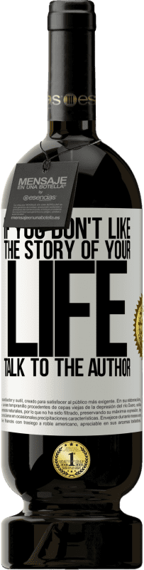 «If you don't like the story of your life, talk to the author» Premium Edition MBS® Reserve