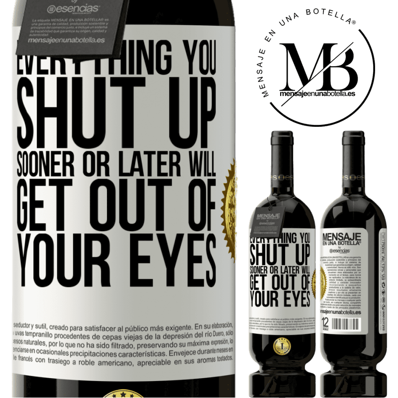 29,95 € Free Shipping | Red Wine Premium Edition MBS® Reserva Everything you shut up sooner or later will get out of your eyes White Label. Customizable label Reserva 12 Months Harvest 2014 Tempranillo