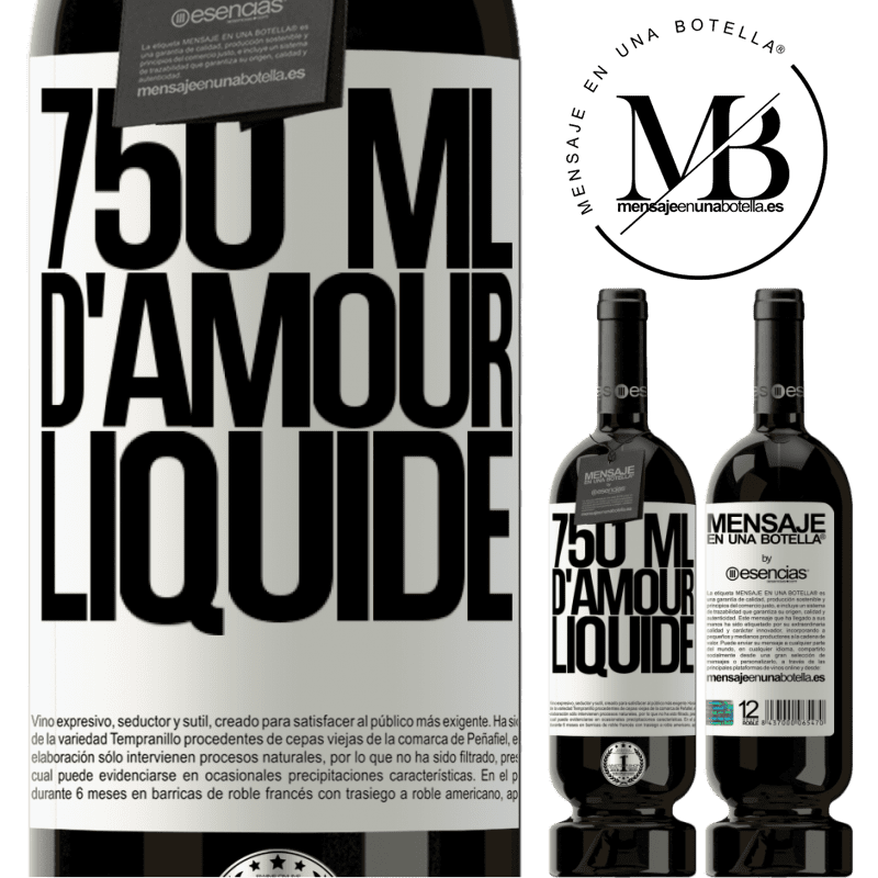 «750 ml de tendresse liquide» Édition Premium MBS® Réserve