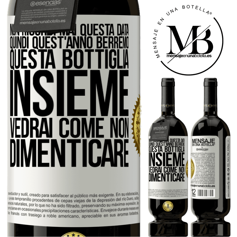 49,95 € Spedizione Gratuita | Vino rosso Edizione Premium MBS® Riserva Non ricordi mai questa data, quindi quest'anno berremo questa bottiglia insieme. Vedrai come non dimenticare Etichetta Bianca. Etichetta personalizzabile Riserva 12 Mesi Raccogliere 2016 Tempranillo