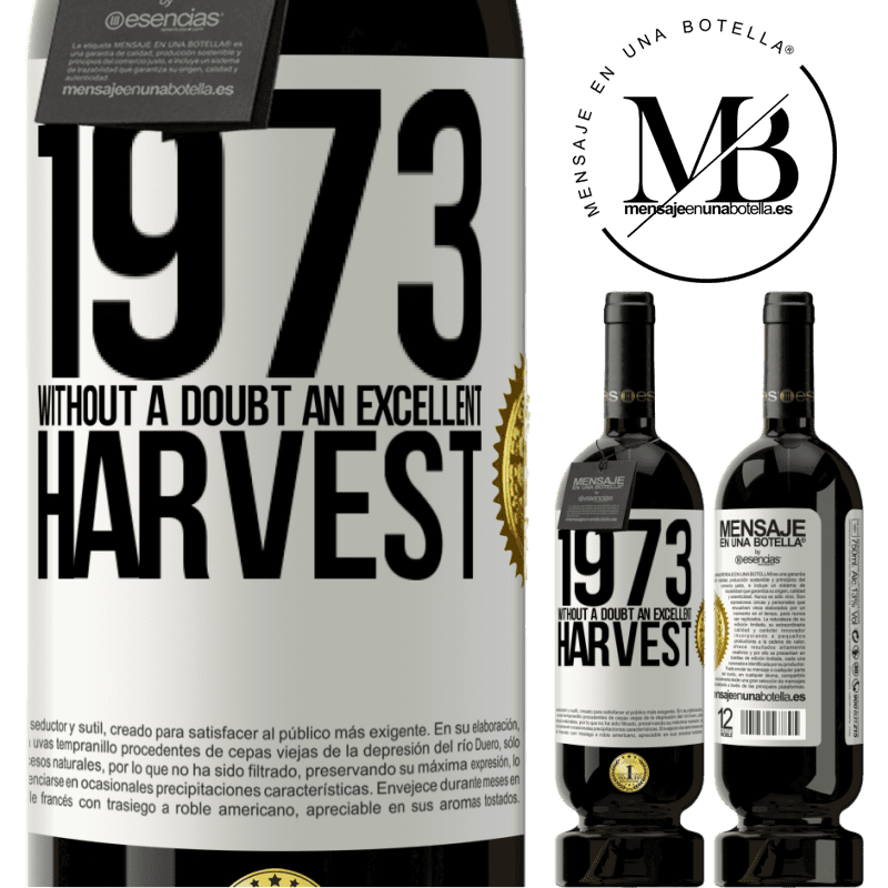 29,95 € Free Shipping | Red Wine Premium Edition MBS® Reserva 1973. Without a doubt, an excellent harvest White Label. Customizable label Reserva 12 Months Harvest 2014 Tempranillo