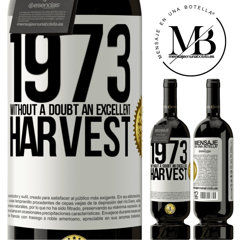 49,95 € Free Shipping | Red Wine Premium Edition MBS® Reserve 1973. Without a doubt, an excellent harvest White Label. Customizable label Reserve 12 Months Harvest 2014 Tempranillo