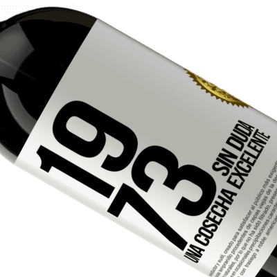 Expresiones Únicas y Personales. «1973. Sin duda, una cosecha excelente» Edición Premium MBS® Reserva