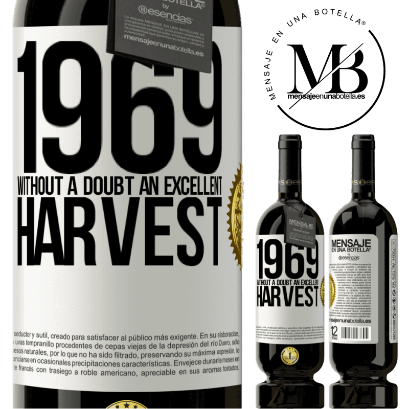 29,95 € Free Shipping | Red Wine Premium Edition MBS® Reserva 1969. Without a doubt, an excellent harvest White Label. Customizable label Reserva 12 Months Harvest 2014 Tempranillo