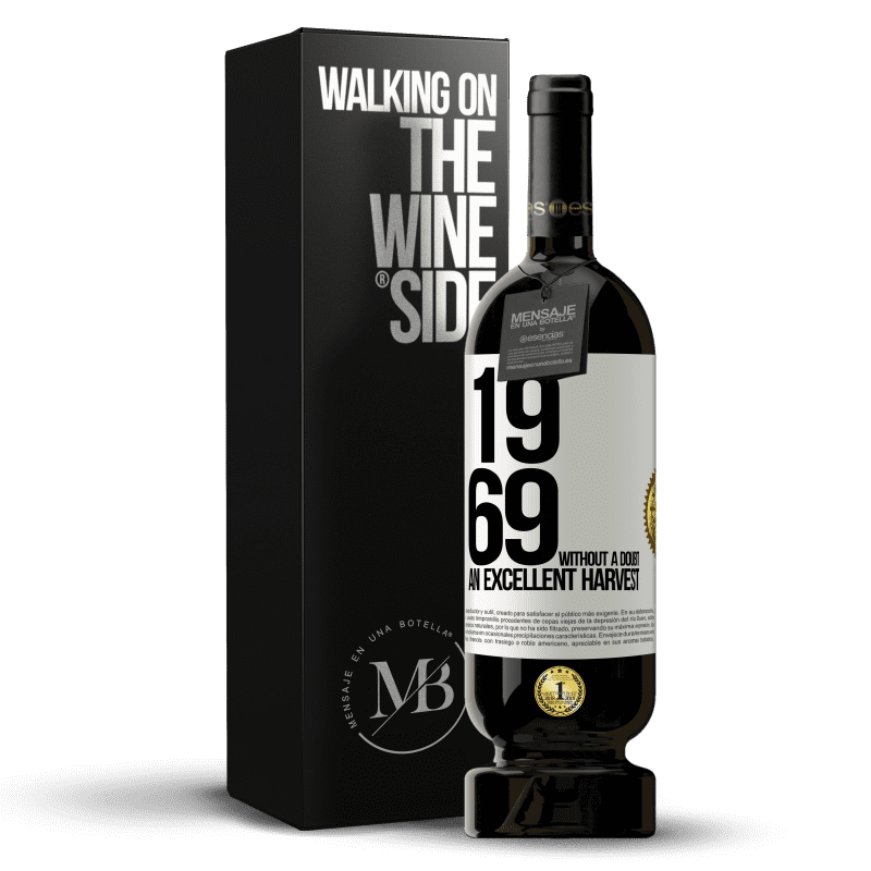 49,95 € Free Shipping | Red Wine Premium Edition MBS® Reserve 1969. Without a doubt, an excellent harvest White Label. Customizable label Reserve 12 Months Harvest 2014 Tempranillo