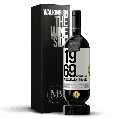 «1969. Без сомнения, отличный урожай» Premium Edition MBS® Бронировать