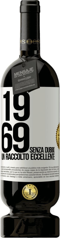 49,95 € Spedizione Gratuita | Vino rosso Edizione Premium MBS® Riserva 1969. Senza dubbio, un raccolto eccellente Etichetta Bianca. Etichetta personalizzabile Riserva 12 Mesi Raccogliere 2014 Tempranillo
