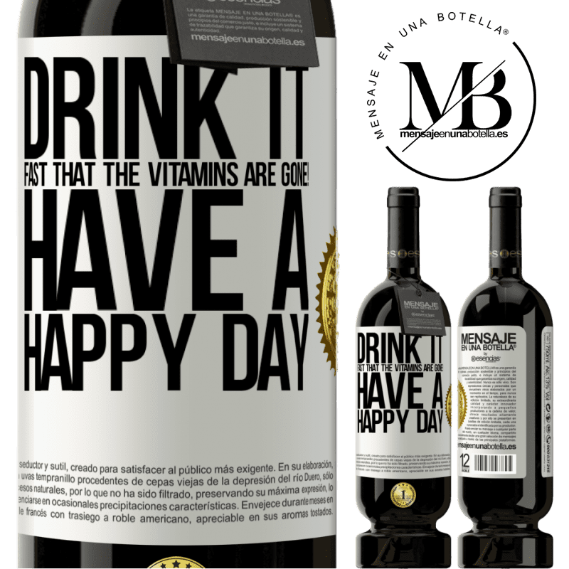 49,95 € Free Shipping | Red Wine Premium Edition MBS® Reserve Drink it fast that the vitamins are gone! Have a happy day White Label. Customizable label Reserve 12 Months Harvest 2014 Tempranillo