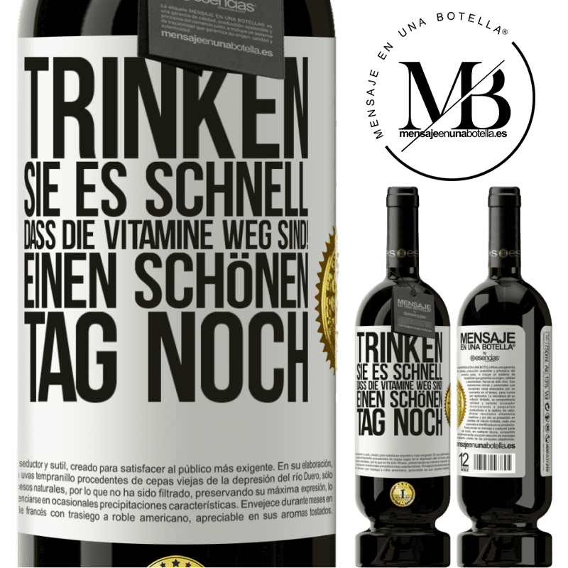 49,95 € Kostenloser Versand | Rotwein Premium Ausgabe MBS® Reserve Trink schnell auf, sonst sind die Vitamine weg! Einen schönen Tag noch Weißes Etikett. Anpassbares Etikett Reserve 12 Monate Ernte 2014 Tempranillo