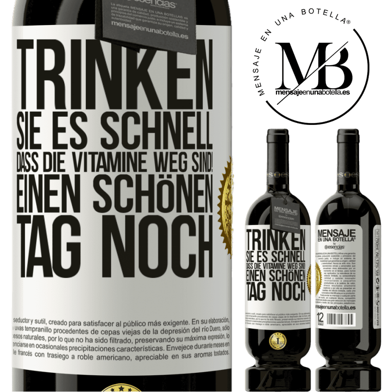 49,95 € Kostenloser Versand | Rotwein Premium Ausgabe MBS® Reserve Trink schnell auf, sonst sind die Vitamine weg! Einen schönen Tag noch Weißes Etikett. Anpassbares Etikett Reserve 12 Monate Ernte 2016 Tempranillo
