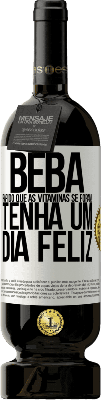 49,95 € | Vinho tinto Edição Premium MBS® Reserva Beba rápido que as vitaminas se foram! Tenha um dia feliz Etiqueta Branca. Etiqueta personalizável Reserva 12 Meses Colheita 2015 Tempranillo