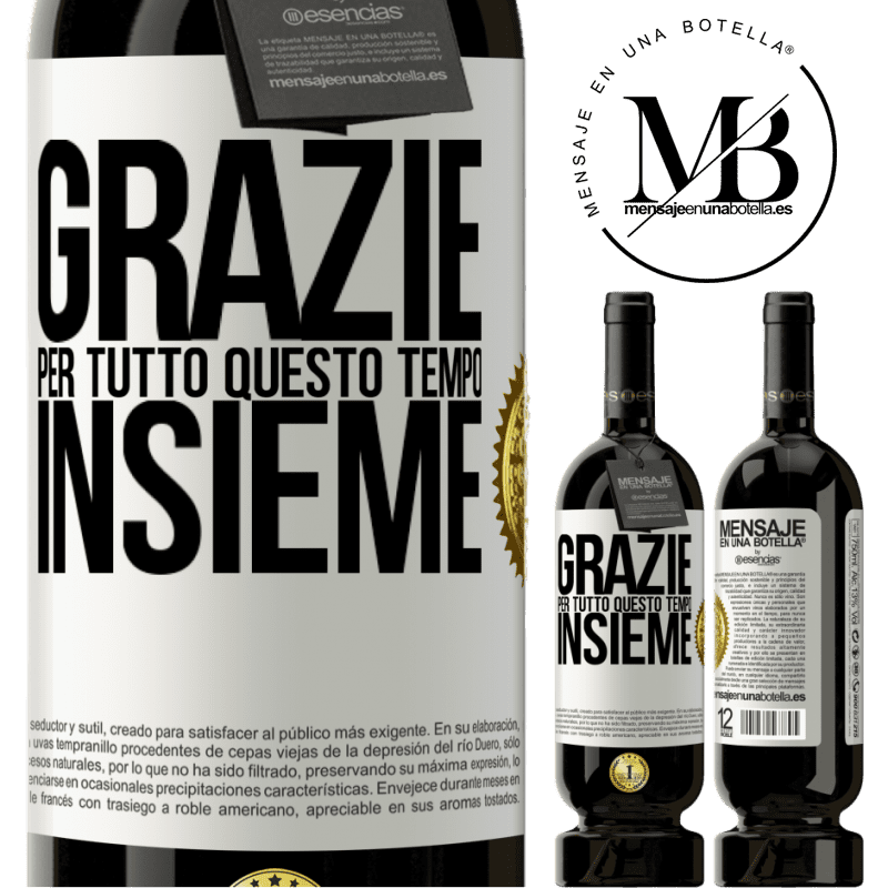 49,95 € Spedizione Gratuita | Vino rosso Edizione Premium MBS® Riserva Grazie per tutto questo tempo insieme Etichetta Bianca. Etichetta personalizzabile Riserva 12 Mesi Raccogliere 2014 Tempranillo