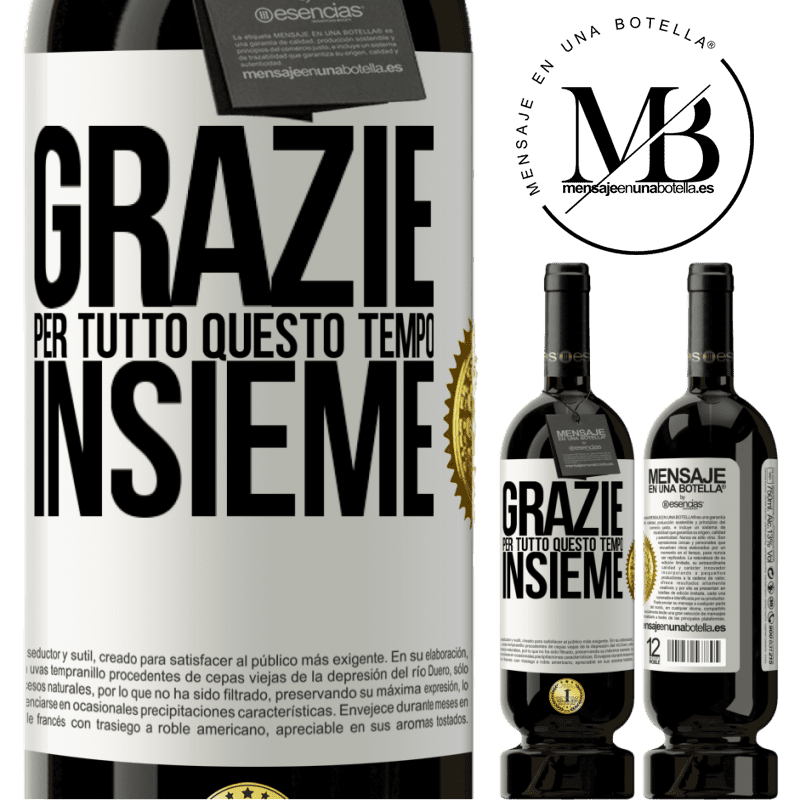 49,95 € Spedizione Gratuita | Vino rosso Edizione Premium MBS® Riserva Grazie per tutto questo tempo insieme Etichetta Bianca. Etichetta personalizzabile Riserva 12 Mesi Raccogliere 2016 Tempranillo