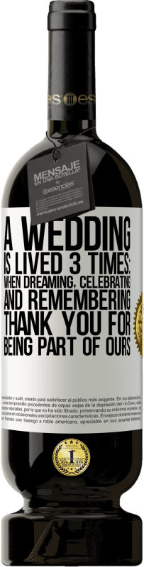 «一场婚礼举行3次：做梦，庆祝和回忆时。感谢您加入我们» 高级版 MBS® 预订