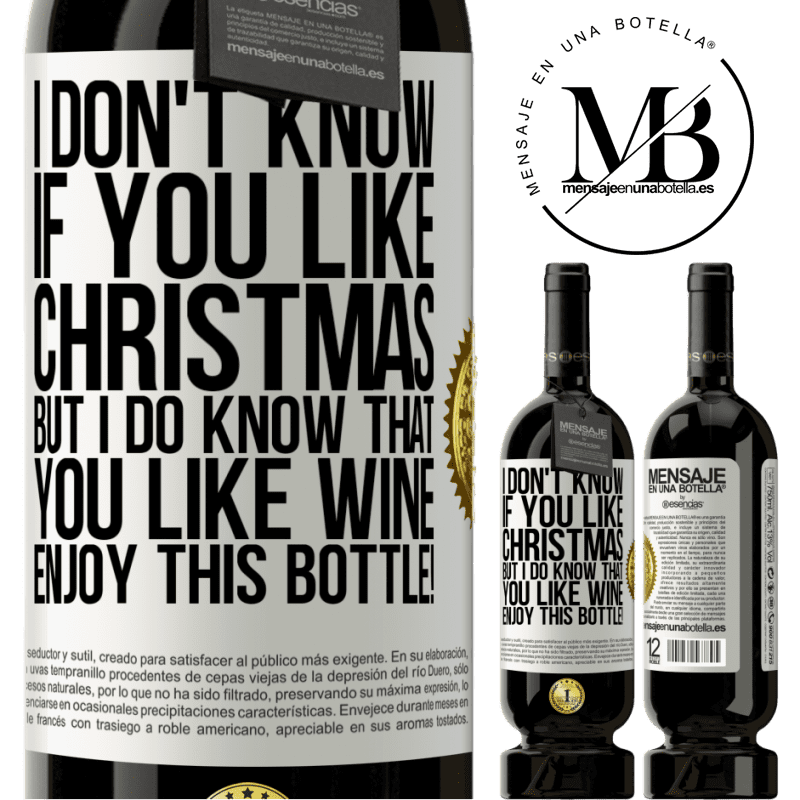 49,95 € Free Shipping | Red Wine Premium Edition MBS® Reserve I don't know if you like Christmas, but I do know that you like wine. Enjoy this bottle! White Label. Customizable label Reserve 12 Months Harvest 2014 Tempranillo