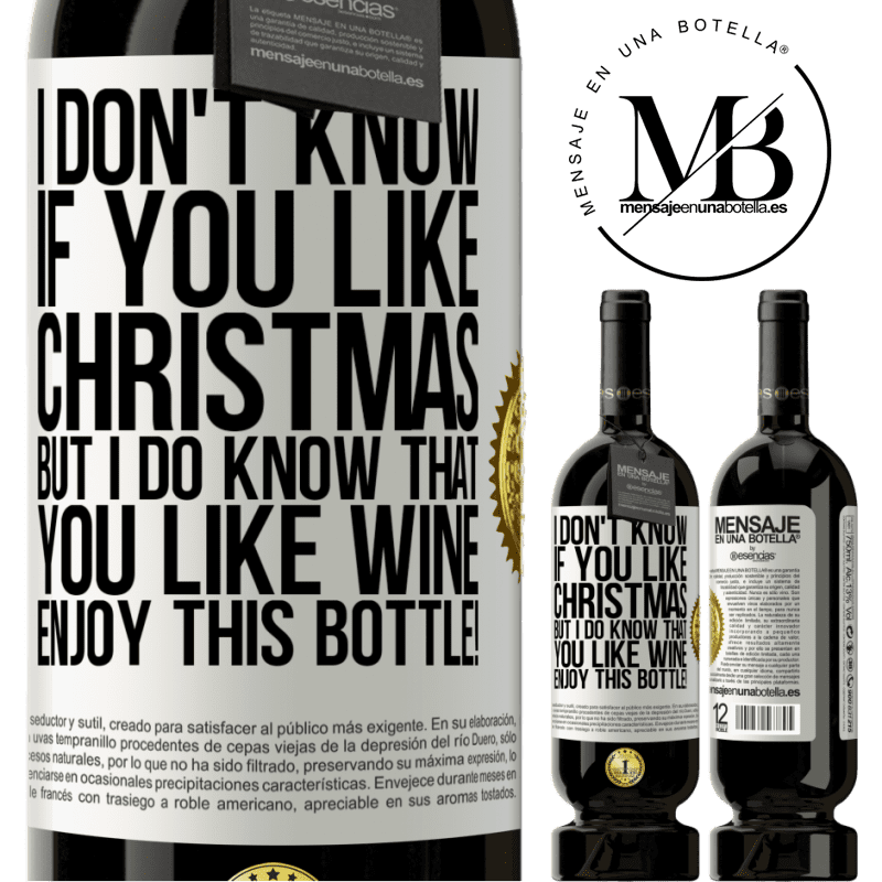 49,95 € Free Shipping | Red Wine Premium Edition MBS® Reserve I don't know if you like Christmas, but I do know that you like wine. Enjoy this bottle! White Label. Customizable label Reserve 12 Months Harvest 2016 Tempranillo