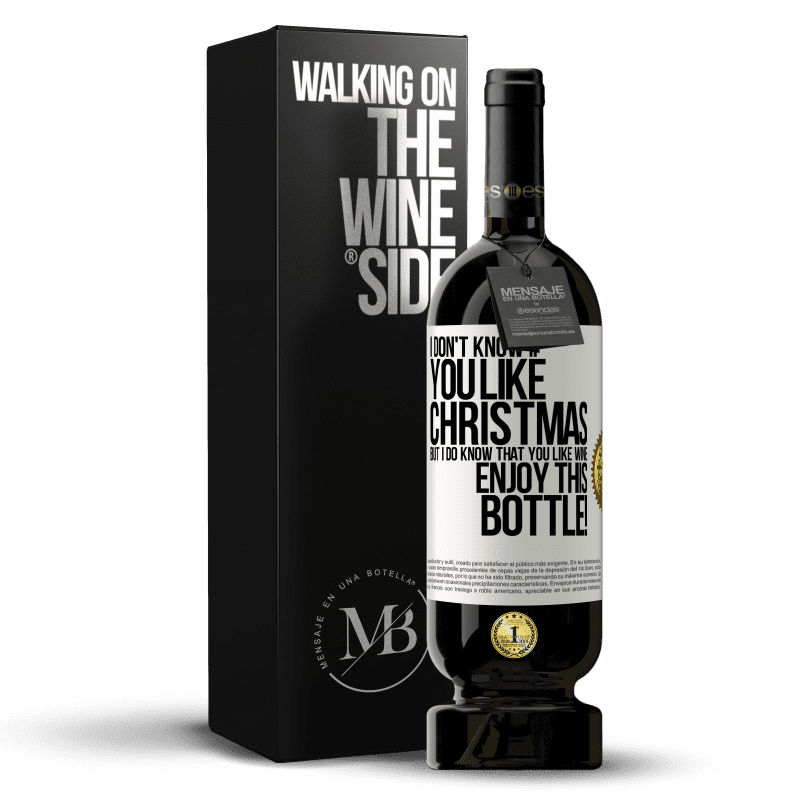 49,95 € Free Shipping | Red Wine Premium Edition MBS® Reserve I don't know if you like Christmas, but I do know that you like wine. Enjoy this bottle! White Label. Customizable label Reserve 12 Months Harvest 2015 Tempranillo