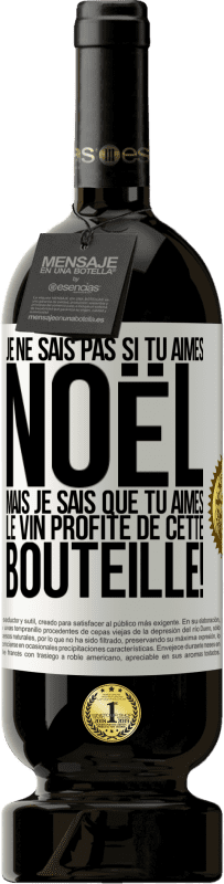 49,95 € | Vin rouge Édition Premium MBS® Réserve Je ne sais pas si tu aimes Noël mais je sais que tu aimes le vin. Profite de cette bouteille! Étiquette Blanche. Étiquette personnalisable Réserve 12 Mois Récolte 2015 Tempranillo