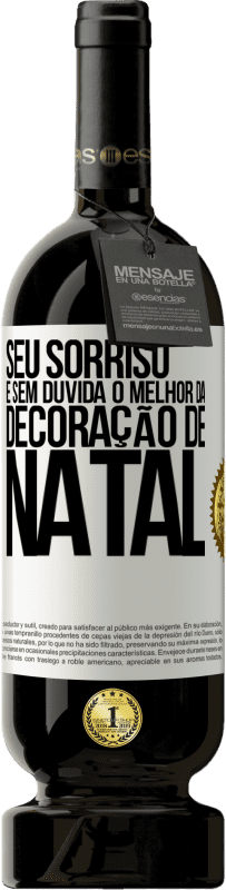 49,95 € | Vinho tinto Edição Premium MBS® Reserva Seu sorriso é, sem dúvida, o melhor da decoração de Natal Etiqueta Branca. Etiqueta personalizável Reserva 12 Meses Colheita 2016 Tempranillo