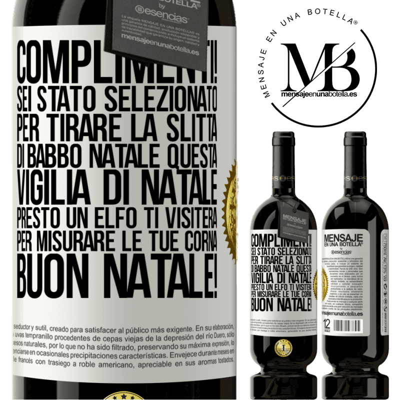 49,95 € Spedizione Gratuita | Vino rosso Edizione Premium MBS® Riserva Complimenti! Sei stato selezionato per tirare la slitta di Babbo Natale questa vigilia di Natale. Presto un elfo ti visiterà Etichetta Bianca. Etichetta personalizzabile Riserva 12 Mesi Raccogliere 2014 Tempranillo