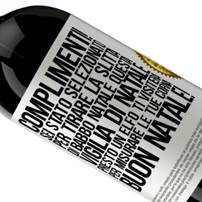 Espressioni Uniche e Personali. «Complimenti! Sei stato selezionato per tirare la slitta di Babbo Natale questa vigilia di Natale. Presto un elfo ti visiterà» Edizione Premium MBS® Riserva