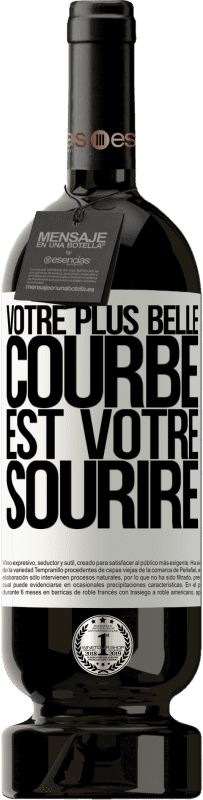 «Votre plus belle courbe est votre sourire» Édition Premium MBS® Réserve