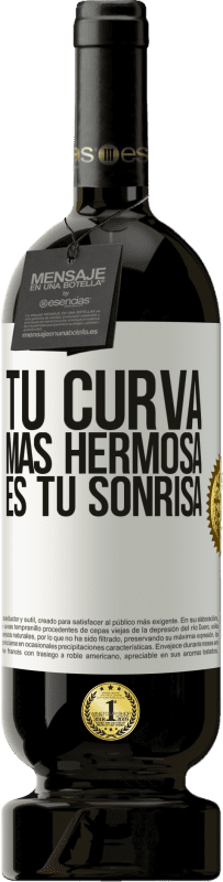 49,95 € | Vino Tinto Edición Premium MBS® Reserva Tu curva más hermosa es tu sonrisa Etiqueta Blanca. Etiqueta personalizable Reserva 12 Meses Cosecha 2015 Tempranillo