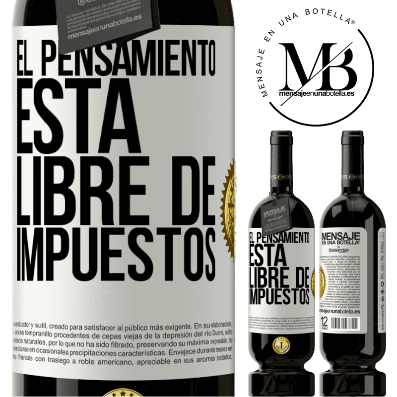 49,95 € Envío gratis | Vino Tinto Edición Premium MBS® Reserva El pensamiento está libre de impuestos Etiqueta Blanca. Etiqueta personalizable Reserva 12 Meses Cosecha 2016 Tempranillo