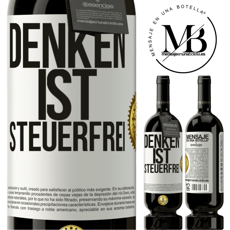 49,95 € Kostenloser Versand | Rotwein Premium Ausgabe MBS® Reserve Denken ist steuerfrei Weißes Etikett. Anpassbares Etikett Reserve 12 Monate Ernte 2014 Tempranillo