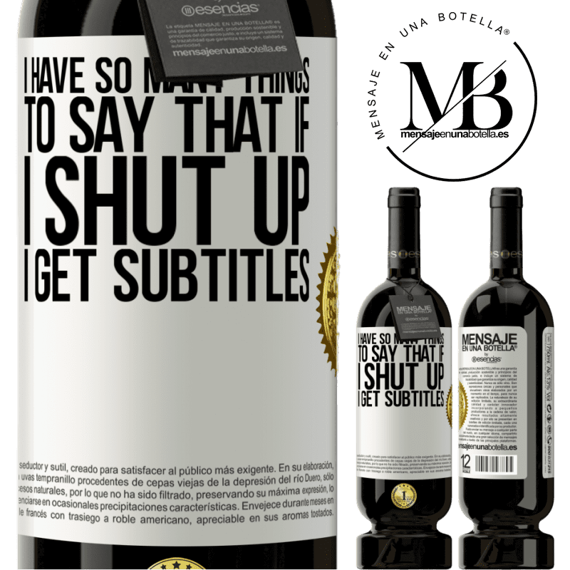 29,95 € Free Shipping | Red Wine Premium Edition MBS® Reserva I have so many things to say that if I shut up I get subtitles White Label. Customizable label Reserva 12 Months Harvest 2014 Tempranillo