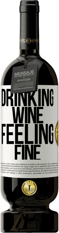 49,95 € | Vino rosso Edizione Premium MBS® Riserva Drinking wine, feeling fine Etichetta Bianca. Etichetta personalizzabile Riserva 12 Mesi Raccogliere 2014 Tempranillo