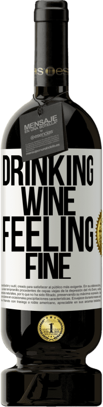 49,95 € | Vinho tinto Edição Premium MBS® Reserva Drinking wine, feeling fine Etiqueta Branca. Etiqueta personalizável Reserva 12 Meses Colheita 2014 Tempranillo