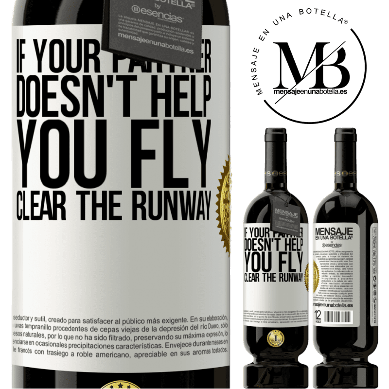 29,95 € Free Shipping | Red Wine Premium Edition MBS® Reserva If your partner doesn't help you fly, clear the runway White Label. Customizable label Reserva 12 Months Harvest 2014 Tempranillo