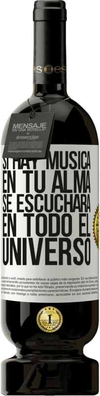 «Si hay música en tu alma, se escuchará en todo el universo» Edición Premium MBS® Reserva