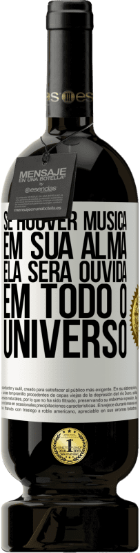 «Se houver música em sua alma, ela será ouvida em todo o universo» Edição Premium MBS® Reserva