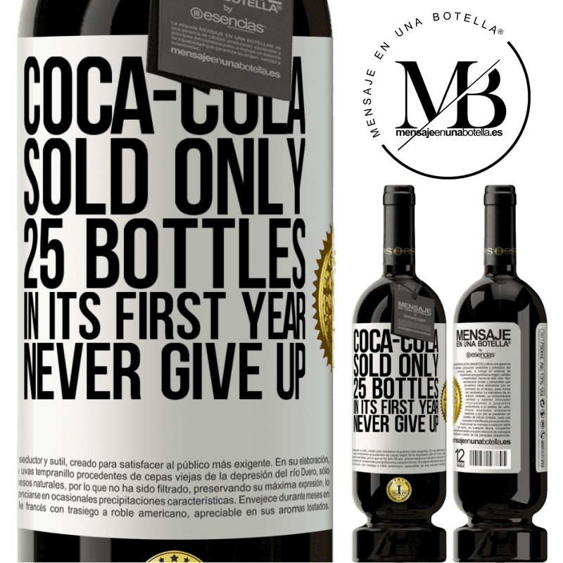 29,95 € Free Shipping | Red Wine Premium Edition MBS® Reserva Coca-Cola sold only 25 bottles in its first year. Never give up White Label. Customizable label Reserva 12 Months Harvest 2014 Tempranillo