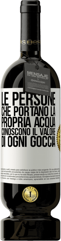 49,95 € Spedizione Gratuita | Vino rosso Edizione Premium MBS® Riserva Le persone che portano la propria acqua, conoscono il valore di ogni goccia Etichetta Bianca. Etichetta personalizzabile Riserva 12 Mesi Raccogliere 2015 Tempranillo