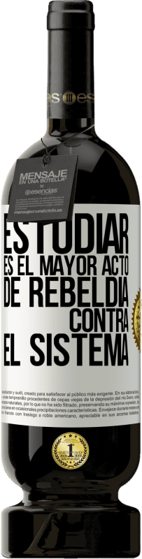 «Estudiar es el mayor acto de rebeldía contra el sistema» Edición Premium MBS® Reserva