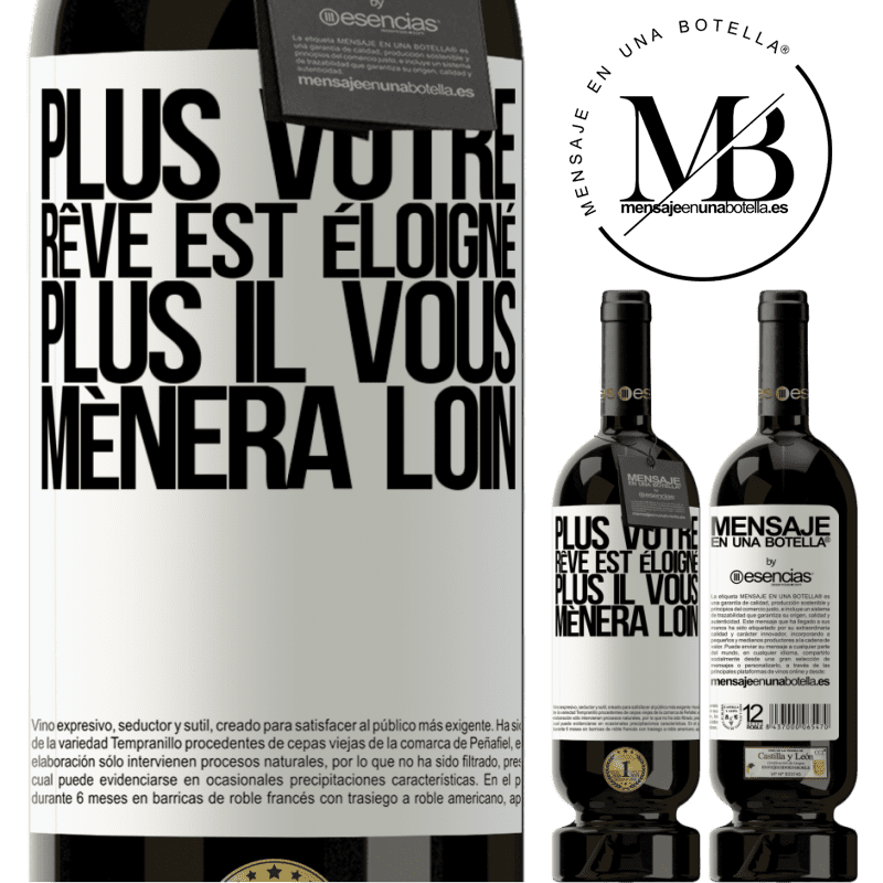 «Plus votre rêve est éloigné, plus il vous mènera loin» Édition Premium MBS® Réserve