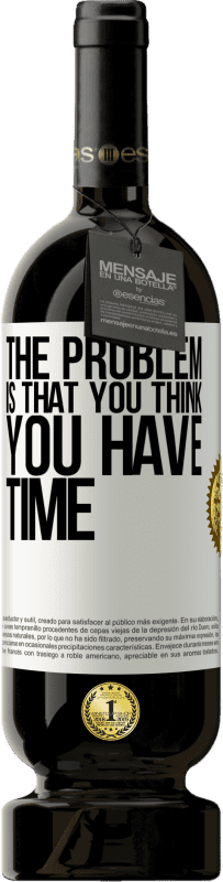 «Проблема в том, что вы думаете, что у вас есть время» Premium Edition MBS® Бронировать