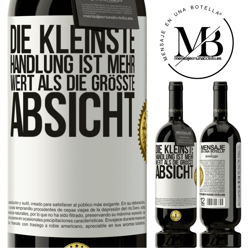 49,95 € Kostenloser Versand | Rotwein Premium Ausgabe MBS® Reserve Die kleinste Handlung ist mehr wert als die größte Absicht Weißes Etikett. Anpassbares Etikett Reserve 12 Monate Ernte 2016 Tempranillo