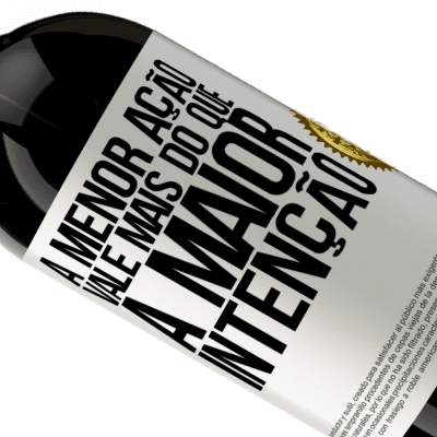 Expressões Únicas e Pessoais. «A menor ação vale mais do que a maior intenção» Edição Premium MBS® Reserva